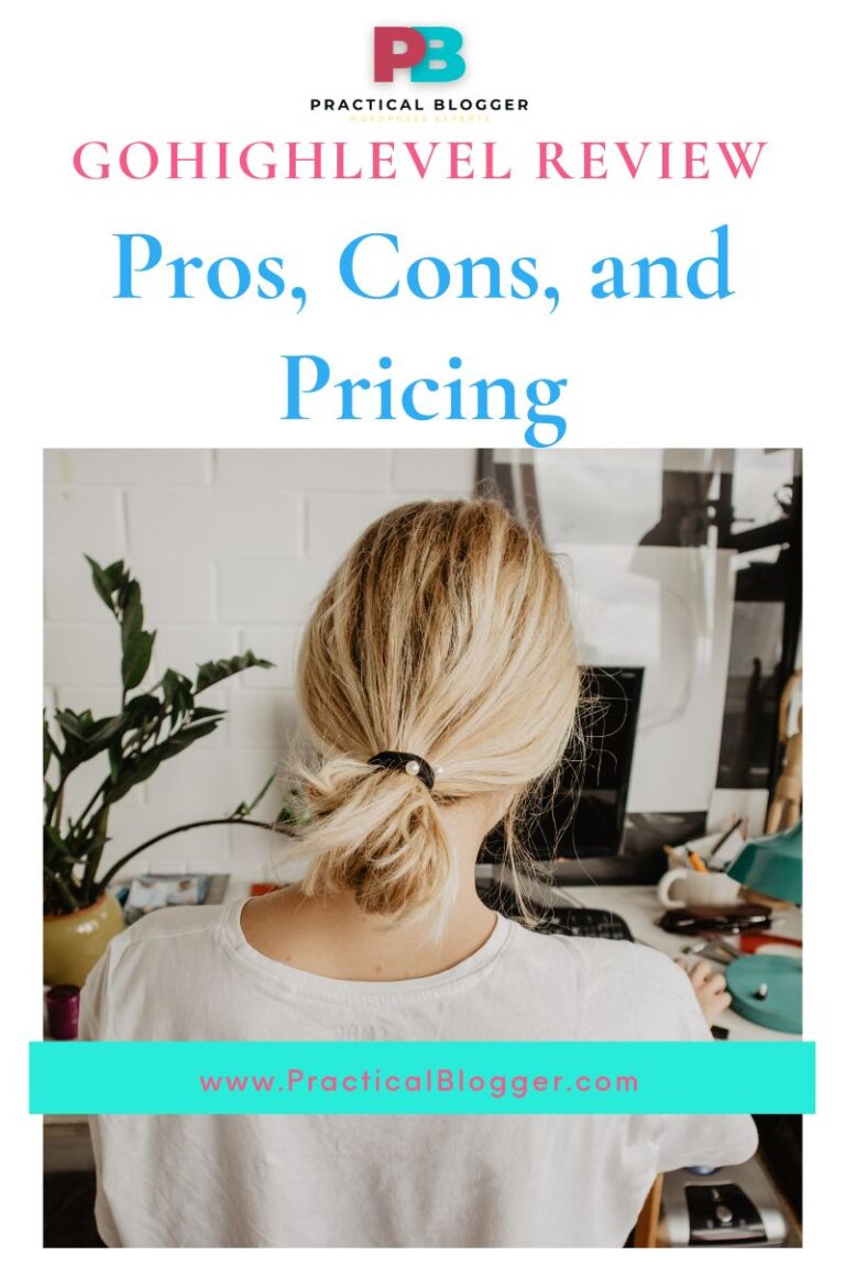 GoHighLevel Review: Pros, Cons, & Pricing (2023) - Practical Blogger