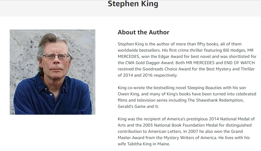 Stephen King
About the Author
Stephen King is the author of more than fifty books, all of them worldwide bestsellers. 

https://practicalblogger.com/ 
 
